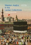 Cover: Western Arabia in the Leiden Collections - Leiden University Press