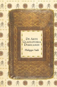 Abbildung von: De Arte Gladiatoria Dimicandi - Swordschool Ltd