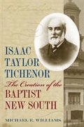 Cover: Isaac Taylor Tichenor - The University of Alabama Press