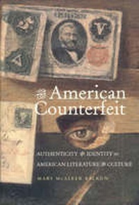 Enlarge image Cover: The American Counterfeit - The University of Alabama Press