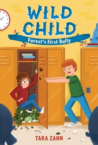 Enlarge image Cover: Wild Child: Forest's First Bully - IMPRINT