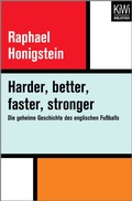 Cover: Harder, better, faster, stronger - Kiepenheuer & Witsch