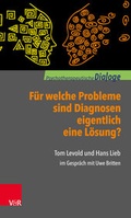 Cover: F&uuml;r welche Probleme sind Diagnosen eigentlich eine L&ouml;sung? - Vandenhoeck & Ruprecht