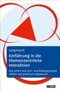 Cover: Einf&uuml;hrung in die Themenzentrierte Interaktion (TZI) - Beltz Verlagsgruppe GmbH & Co. KG