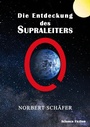 Cover: Die Entdeckung des Supraleiters - Books on Demand