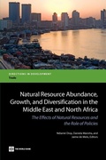 Cover: Natural Resource Abundance, Growth, and Diversification in the Middle East and North Africa - World Bank Publications
