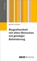 Abbildung von: Biographiearbeit mit behinderten Menschen im Alter - Juventa Verlag GmbH