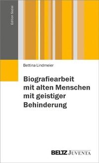 Abbildung von: Biographiearbeit mit behinderten Menschen im Alter - Juventa Verlag GmbH