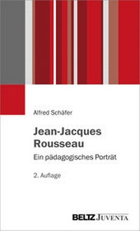 Enlarge image Cover: Jean-Jacques Rousseau - Juventa Verlag ein Imprint der Beltz Verlagsgruppe GmbH & Co. KG
