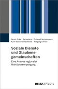 Abbildung von: Soziale Dienste und Glaubensgemeinschaften - Juventa Verlag GmbH