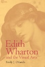 Cover: Edith Wharton and the Visual Arts - The University of Alabama Press