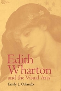 Enlarge image Cover: Edith Wharton and the Visual Arts - The University of Alabama Press