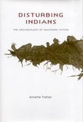 Cover: Disturbing Indians - The University of Alabama Press