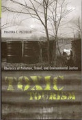 Cover: Toxic Tourism - The University of Alabama Press