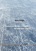 Cover: Spuren zu einem richtigen im falschen Leben - Logos Berlin