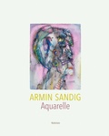 Cover: Armin Sandig. Aquarelle - Wallstein