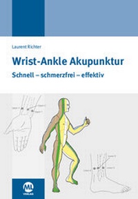 Abbildung von: Wrist-Ankle-Akupunktur - mgo fachverlage GmbH & Co. KG