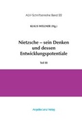 Cover: Nietzsche - sein Denken und dessen Entwicklungspotentiale - Angelika Lenz Verlag