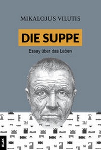 Abbildung von: Die Suppe - KLAK Verlag