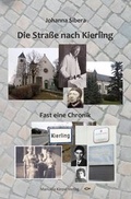 Cover: Die Stra&szlig;e nach Kierling - Manuela Kinzel Verlag