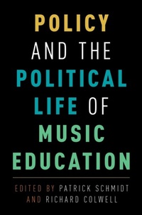 Abbildung von: Policy and the Political Life of Music Education - OUP eBook