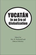 Cover: Yucatan in the Era of Globalization - The University of Alabama Press