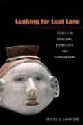 Cover: Looking for Lost Lore - The University of Alabama Press