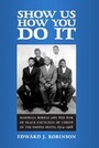 Cover: Show Us How You Do it - The University of Alabama Press