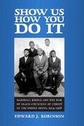 Cover: Show Us How You Do it - The University of Alabama Press