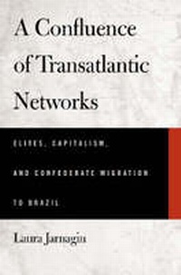 Enlarge image Cover: A Confluence of Transatlantic Networks - The University of Alabama Press