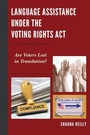Cover: Language Assistance under the Voting Rights Act - Lexington Books