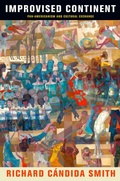 Cover: Improvised Continent - University of Pennsylvania Press