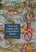 Cover: Nature and Culture in the Early Modern Atlantic - University of Pennsylvania Press