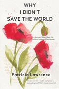 Cover: Why I Didn't Save the World - No Simple Hiway Press