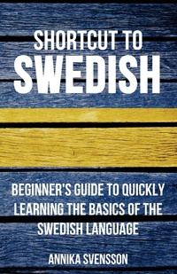 Abbildung von: Shortcut to Swedish - Wolfedale Press