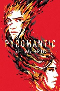 Enlarge image Cover: Pyromantic - St Martin's Press