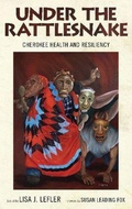 Cover: Under the Rattlesnake - The University of Alabama Press