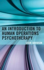 Cover: An Introduction to Human Operations Psychotherapy - Rowman & Littlefield Publishers