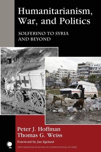 Abbildung von: Humanitarianism, War, and Politics - Rowman & Littlefield Publishers