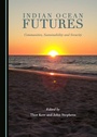 Cover: Indian Ocean Futures - Cambridge Scholars Publishing