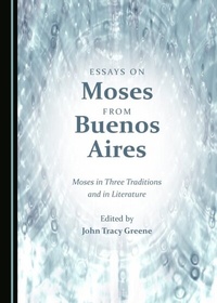 Abbildung von: Essays on Moses from Buenos Aires - Cambridge Scholars Publishing