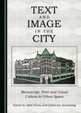Cover: Text and Image in the City - Cambridge Scholars Publishing