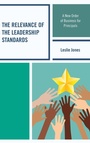 Cover: The Relevance of the Leadership Standards - Rowman & Littlefield Publishers
