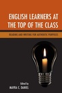 Cover: English Learners at the Top of the Class - Rowman & Littlefield Publishers
