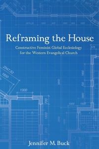 Enlarge image Cover: Reframing the House - Wipf and Stock Publishers