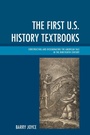 Cover: The First U.S. History Textbooks - Lexington Books
