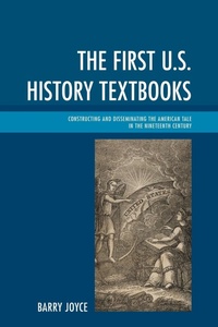 Enlarge image Cover: The First U.S. History Textbooks - Lexington Books