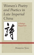 Cover: Women's Poetry and Poetics in Late Imperial China - Lexington Books