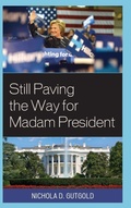 Cover: Still Paving the Way for Madam President - Lexington Books