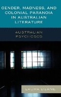 Cover: Gender, Madness, and Colonial Paranoia in Australian Literature - Lexington Books